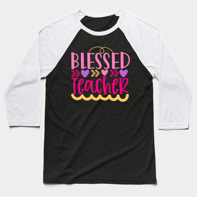 Blessed Teacher Baseball T-Shirt by VijackStudio